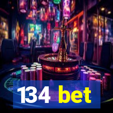 134 bet